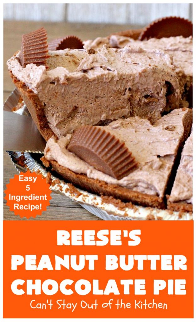 Reese's Peanut Butter Chocolate Pie | Can't Stay Out of the Kitchen | this quick & easy 5 ingredient #pie is phenomenal! It's perfect for a company or #holiday #dessert, but so easy you can make it often. #chocolate #ReesesPeanutButterCups #PeanutButter #ChocolateDessert #PeanutButterDessert #HolidayDessert #ReesesPeanutButterChocolatePie