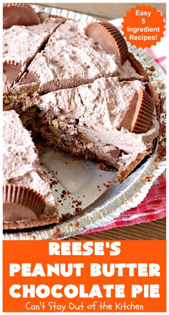 Reese's Peanut Butter Chocolate Pie | Can't Stay Out of the Kitchen | this quick & easy 5 ingredient #pie is phenomenal! It's perfect for a company or #holiday #dessert, but so easy you can make it often. #chocolate #ReesesPeanutButterCups #PeanutButter #ChocolateDessert #PeanutButterDessert #HolidayDessert #ReesesPeanutButterChocolatePie