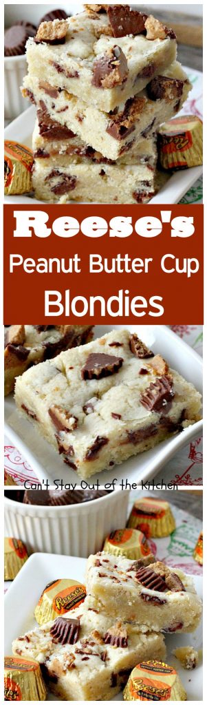 Reese's Peanut Butter Cup Blondies | Can't Stay Out of the Kitchen | these spectacular #cookies are filled with #Reese's #peanutbuttercups. So heavenly! #dessert #chocolate