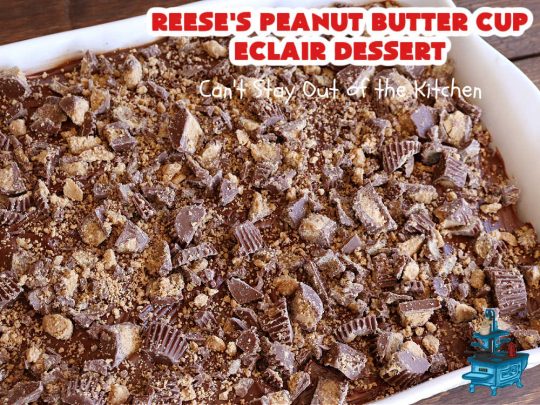 Reese's Peanut Butter Cup Éclair Dessert | Can't Stay Out of the Kitchen | Everyone swooned over this delightful #ÉclairDessert when I brought it for a #Christmas party. This easy 6-ingredient #recipe is so easy a child can make it. Plus, it's just so outrageously good everyone will want to sample it. Great for #ValentinesDay, special occasions & birthdays! #Reeses #ReesesPeanutButterCups #chocolate #PeanutButter #GrahamCrackers #Éclairs #6IngredientRecipe #ReesesPeanutButterCupÉclairDessert