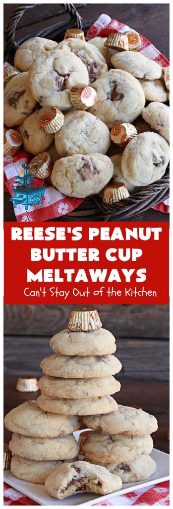 Reese's Peanut Butter Cup Meltaways | Can't Stay Out of the Kitchen | these glorious #cookies simply dissolve in your mouth! They're fantastic #SugarCookies with #ReesesPeanutButterCups added. They're so swoon-worthy you'll be drooling over every bite. Great for #tailgating parties, potlucks & #holiday #baking. #chocolate #PeanutButter #ReesesPeanutButterCupMeltaways