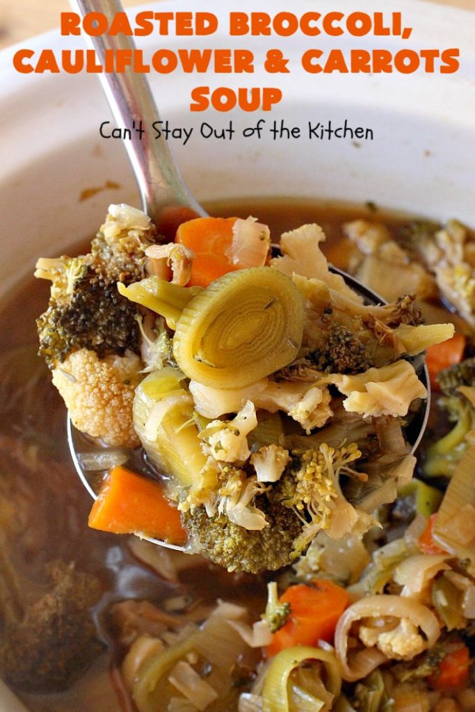 Roasted Broccoli, Cauliflower and Carrots Soup | Can't Stay Out of the Kitchen | this amazing #soup starts with roasting the #vegetables which really enhances the flavor. This comfort food #recipe is perfect for cold, winter nights. It's also #healthy, #LowCalorie, #vegan & #GlutenFree. #Broccoli #carrots #Cauliflower #BroccoliCauliflowerAndCarrotsSoup