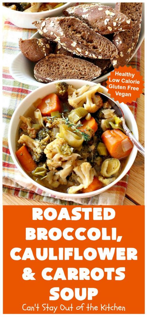 Roasted Broccoli, Cauliflower and Carrots Soup | Can't Stay Out of the Kitchen | this amazing #soup starts with roasting the #vegetables which really enhances the flavor. This comfort food #recipe is perfect for cold, winter nights. It's also #healthy, #LowCalorie, #vegan & #GlutenFree. #Broccoli #carrots #Cauliflower #BroccoliCauliflowerAndCarrotsSoup