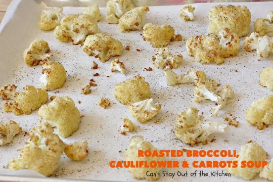 Roasted Broccoli, Cauliflower and Carrots Soup | Can't Stay Out of the Kitchen | this amazing #soup starts with roasting the #vegetables which really enhances the flavor. This comfort food #recipe is perfect for cold, winter nights. It's also #healthy, #LowCalorie, #vegan & #GlutenFree. #Broccoli #carrots #Cauliflower #BroccoliCauliflowerAndCarrotsSoup