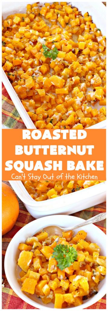 Roasted Butternut Squash Bake | Can't Stay Out of the Kitchen | this fabulous #butternutsquash #casserole is terrific for #Thanksgiving or #Christmas #holiday dinner menus. It's pretty easy to make but uses a six-cheese #Italian #cheese blend to add a wonderful cheesiness to the #recipe. #glutenfree #healthy, #cleaneating