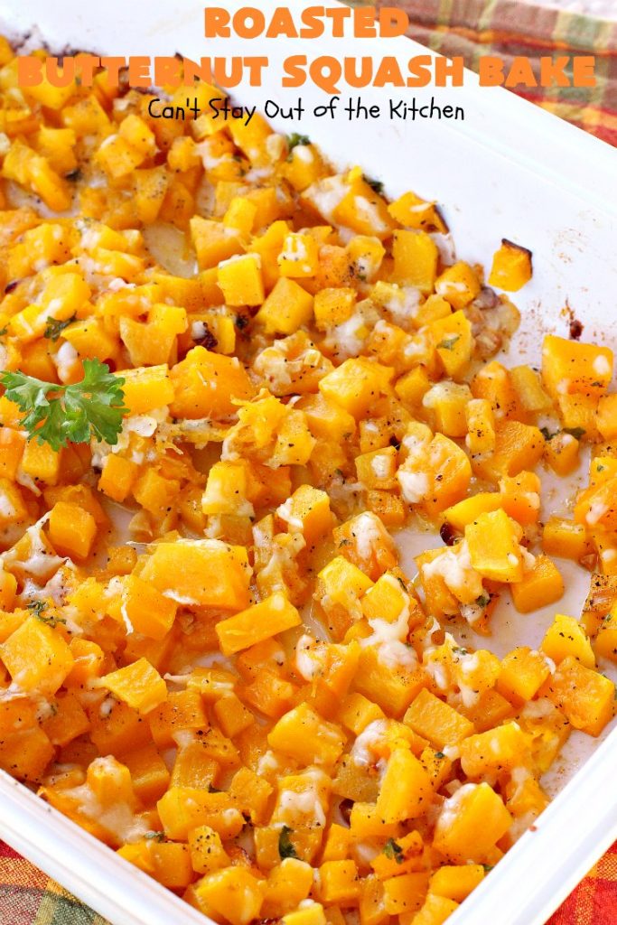 Roasted Butternut Squash Bake | Can't Stay Out of the Kitchen | this fabulous #butternutsquash #casserole is terrific for #Thanksgiving or #Christmas #holiday dinner menus. It's pretty easy to make but uses a six-cheese #Italian #cheese blend to add a wonderful cheesiness to the #recipe. #glutenfree #healthy, #cleaneating