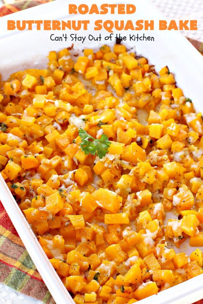 Roasted Butternut Squash Bake | Can't Stay Out of the Kitchen | this fabulous #butternutsquash #casserole is terrific for #Thanksgiving or #Christmas #holiday dinner menus. It's pretty easy to make but uses a six-cheese #Italian #cheese blend to add a wonderful cheesiness to the #recipe. #glutenfree #healthy, #cleaneating