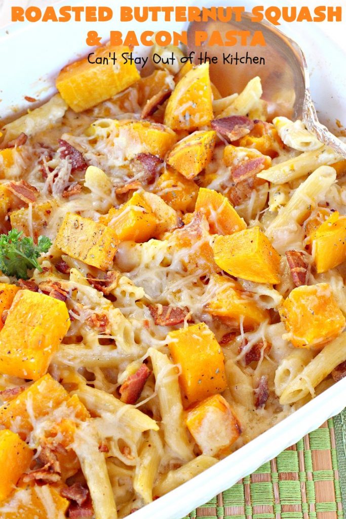 Roasted Butternut Squash and Bacon Pasta | Can't Stay Out of the Kitchen | this sumptuous & savory #pasta entree is absolutely sensational!  It's made with roasted #butternutsquash, #penne pasta, #bacon & both #provolone & #parmesan #cheese. The sauce is thick, creamy, cheesy & out of this world. We loved this #casserole. #noodles