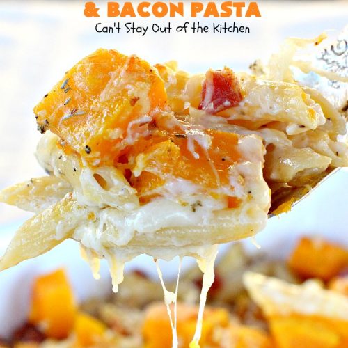 Roasted Butternut Squash and Bacon Pasta | Can't Stay Out of the Kitchen | this sumptuous & savory #pasta entree is absolutely sensational! It's made with roasted #butternutsquash, #penne pasta, #bacon & both #provolone & #parmesan #cheese. The sauce is thick, creamy, cheesy & out of this world. We loved this #casserole. #noodles