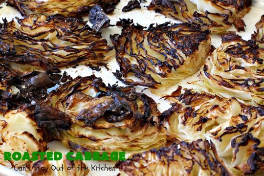 Roasted Cabbage | Can't Stay Out of the Kitchen | this delicious 4 ingredient #SideDish is so easy & a delightful way to serve #cabbage. #Healthy #Vegan #GlutenFree #LowCalorie #Vegetable #RoastedCabbage