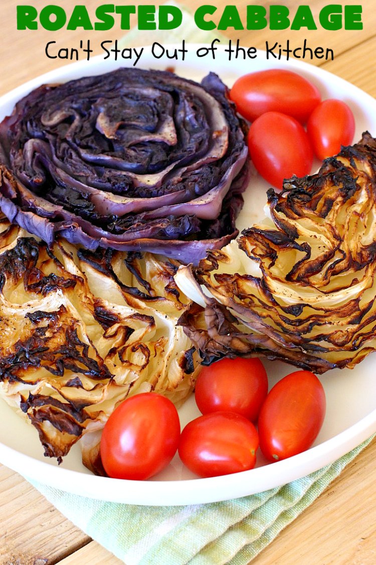 Roasted Cabbage | Can't Stay Out of the Kitchen | this delicious 4 ingredient #SideDish is so easy & a delightful way to serve #cabbage. #Healthy #Vegan #GlutenFree #LowCalorie #Vegetable #RoastedCabbage