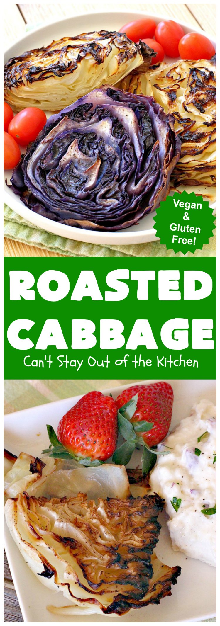 Roasted Cabbage | Can't Stay Out of the Kitchen | this delicious 4 ingredient #SideDish is so easy & a delightful way to serve #cabbage. #Healthy #Vegan #GlutenFree #LowCalorie #Vegetable #RoastedCabbage