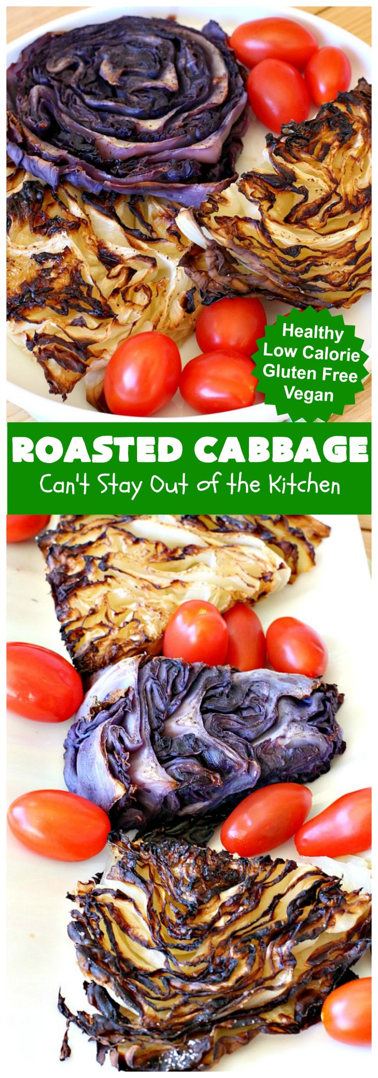 Roasted Cabbage | Can't Stay Out of the Kitchen | this delicious 4 ingredient #SideDish is so easy & a delightful way to serve #cabbage. #Healthy #Vegan #GlutenFree #LowCalorie #Vegetable #RoastedCabbage
