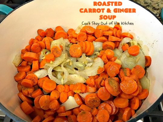 Roasted Carrot and Ginger Soup | Can't Stay Out of the Kitchen | this lovely #soup is creamy & delicious & perfect for cold, winter nights when you want comfort food. #carrots #ginger #leeks #glutenfree #vegan #MeatlessMondays