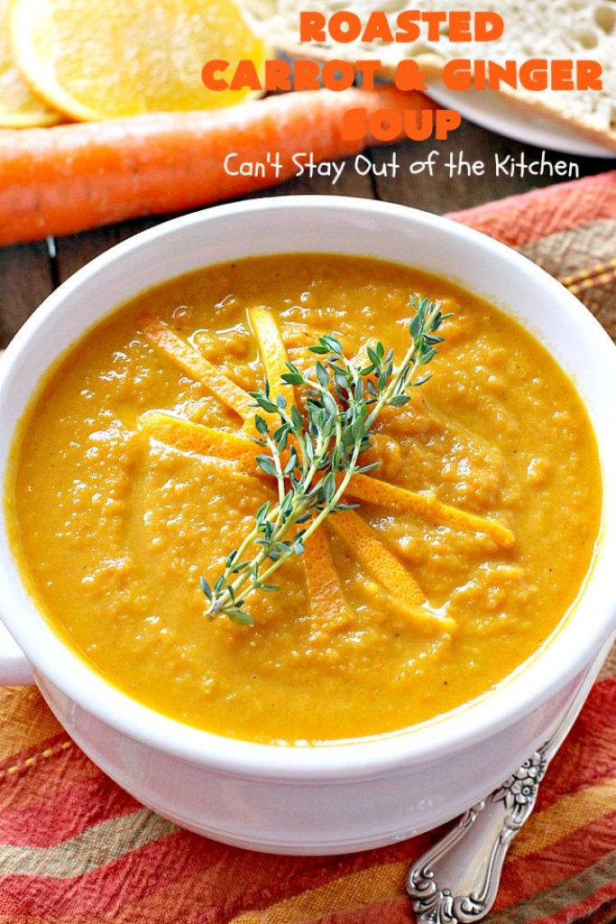Roasted Carrot and Ginger Soup | Can't Stay Out of the Kitchen | this lovely #soup is creamy & delicious & perfect for cold, winter nights when you want comfort food. #carrots #ginger #leeks #glutenfree #vegan #MeatlessMondays