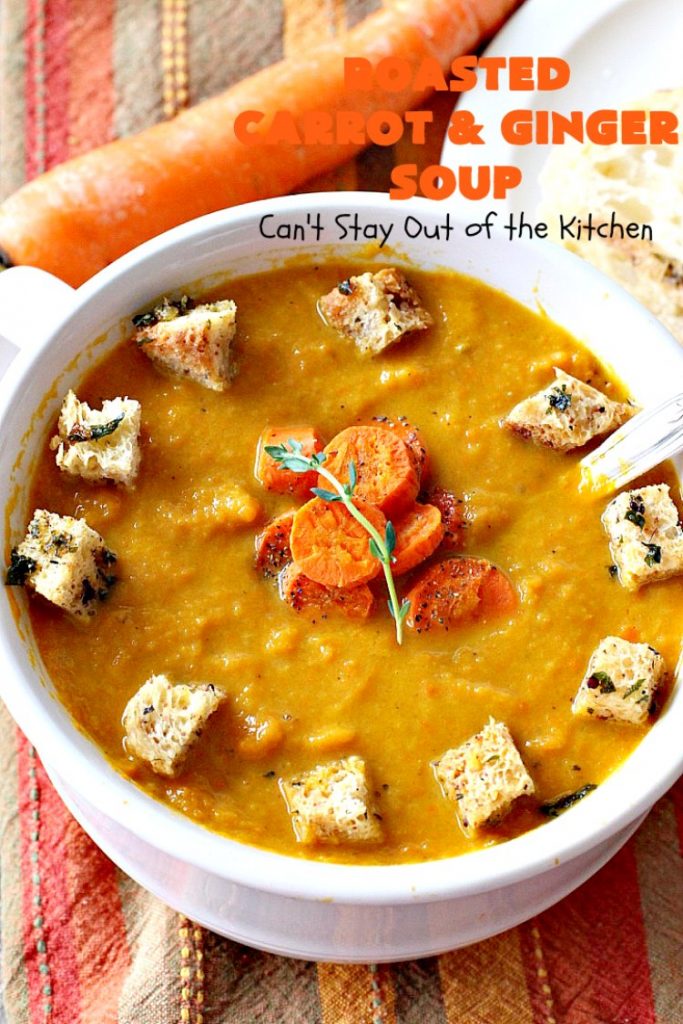 Roasted Carrot and Ginger Soup | Can't Stay Out of the Kitchen | this lovely #soup is creamy & delicious & perfect for cold, winter nights when you want comfort food. #carrots #ginger #leeks #glutenfree #vegan #MeatlessMondays