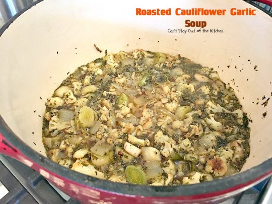 Roasted Cauliflower Garlic Soup | Can't Stay Out of the Kitchen | delicious comfort food with roasted #cauliflower, #garlic & other veggies. This one is made creamy with cream & #cheddarcheese. #soup #glutenfree