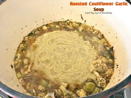 Roasted Cauliflower Garlic Soup | Can't Stay Out of the Kitchen | delicious comfort food with roasted #cauliflower, #garlic & other veggies. This one is made creamy with cream & #cheddarcheese. #soup #glutenfree