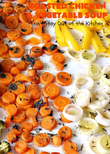 Roasted Chicken and Vegetable Soup | Can't Stay Out of the Kitchen | this superb #soup #recipe is made with grilled #chicken & lots of fresh #veggies seasoned with fresh #basil, #oregano, #thyme & #rosemary. It's healthy, #lowcalorie, #glutenfree & #cleaneating. Perfect meal idea for #80DayObsession. #healthysouprecipe #glutenfreesouprecipe #lowcaloriesouprecipe