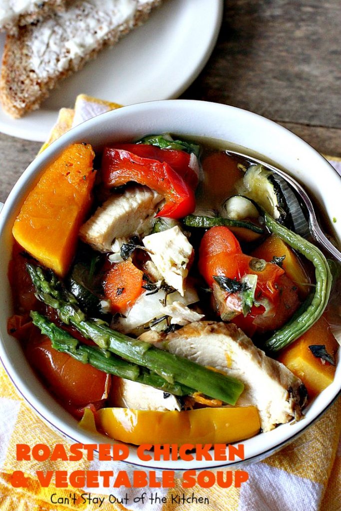 Roasted Chicken and Vegetable Soup | Can't Stay Out of the Kitchen | this superb #soup #recipe is made with grilled #chicken & lots of fresh #veggies seasoned with fresh #basil, #oregano, #thyme & #rosemary. It's healthy, #lowcalorie, #glutenfree & #cleaneating. Perfect meal idea for #80DayObsession. #healthysouprecipe #glutenfreesouprecipe #lowcaloriesouprecipe