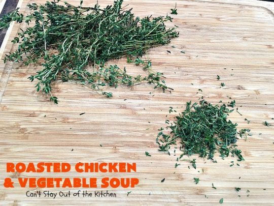 Roasted Chicken and Vegetable Soup | Can't Stay Out of the Kitchen | this superb #soup #recipe is made with grilled #chicken & lots of fresh #veggies seasoned with fresh #basil, #oregano, #thyme & #rosemary. It's healthy, #lowcalorie, #glutenfree & #cleaneating. Perfect meal idea for #80DayObsession. #healthysouprecipe #glutenfreesouprecipe #lowcaloriesouprecipe