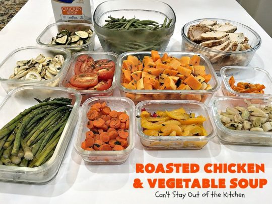 Roasted Chicken and Vegetable Soup | Can't Stay Out of the Kitchen | this superb #soup #recipe is made with grilled #chicken & lots of fresh #veggies seasoned with fresh #basil, #oregano, #thyme & #rosemary. It's healthy, #lowcalorie, #glutenfree & #cleaneating. Perfect meal idea for #80DayObsession. #healthysouprecipe #glutenfreesouprecipe #lowcaloriesouprecipe