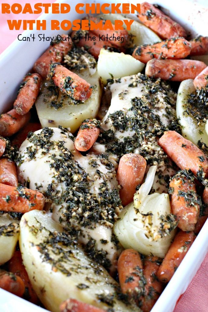 Roasted Chicken with Rosemary | Can't Stay Out of the Kitchen | this is my favorite "go-to" #chicken entree. It's a one-dish meal & is oven ready in about 5 minutes! It's so delicious everyone always raves over it when I make it. #potatoes #carrots #gluten free