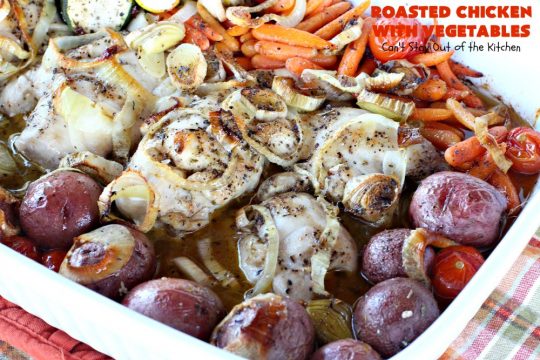 Roasted Chicken with Vegetables | Can't Stay Out of the Kitchen | this amazing one-dish #chicken entree is flavored with a lovely homemade olive oil vinaigrette. It's so tasty you'll be licking your lips after the first bite! #RoastedChicken #zucchini #tomatoes #YellowSquash #RedPotatoes #carrots #OneDishMeal #EasyOneDishSupper #GlutenFree #GlutenFreeChickenEntree #casserole