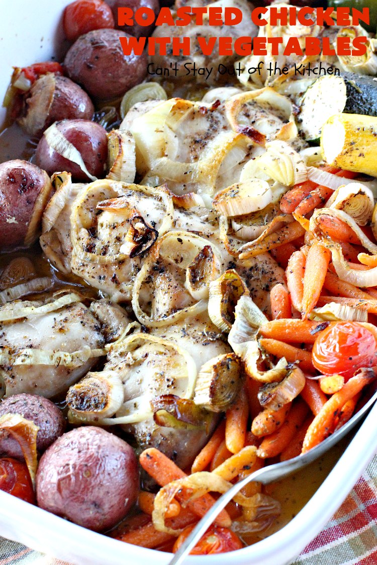 Roasted Chicken with Vegetables | Can't Stay Out of the Kitchen | this amazing one-dish #chicken entree is flavored with a lovely homemade olive oil vinaigrette. It's so tasty you'll be licking your lips after the first bite! #RoastedChicken #zucchini #tomatoes #YellowSquash #RedPotatoes #carrots #OneDishMeal #EasyOneDishSupper #GlutenFree #GlutenFreeChickenEntree #casserole