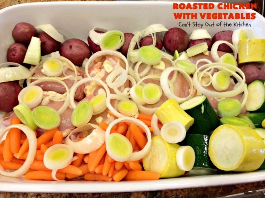 Roasted Chicken with Vegetables | Can't Stay Out of the Kitchen | this amazing one-dish #chicken entree is flavored with a lovely homemade olive oil vinaigrette. It's so tasty you'll be licking your lips after the first bite! #RoastedChicken #zucchini #tomatoes #YellowSquash #RedPotatoes #carrots #OneDishMeal #EasyOneDishSupper #GlutenFree #GlutenFreeChickenEntree #casserole