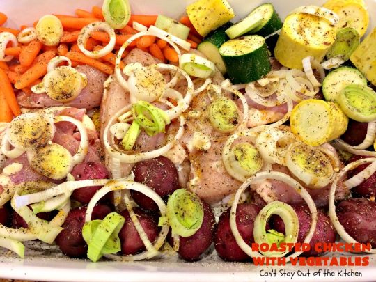 Roasted Chicken with Vegetables | Can't Stay Out of the Kitchen | this amazing one-dish #chicken entree is flavored with a lovely homemade olive oil vinaigrette. It's so tasty you'll be licking your lips after the first bite! #RoastedChicken #zucchini #tomatoes #YellowSquash #RedPotatoes #carrots #OneDishMeal #EasyOneDishSupper #GlutenFree #GlutenFreeChickenEntree #casserole