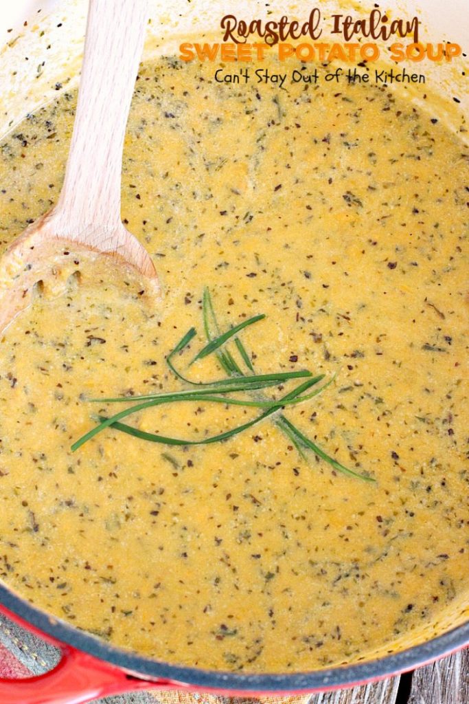 Roasted Italian Sweet Potato Soup | Can't Stay Out of the Kitchen | this #soup is amazing comfort food. Roasting the #sweetpotatoes adds incredible flavor. Plus, the soup is healthy, low calorie, #glutenfree & #vegan.