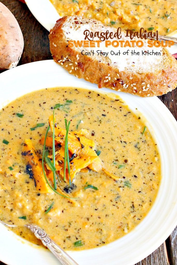 Roasted Italian Sweet Potato Soup | Can't Stay Out of the Kitchen | this #soup is amazing comfort food. Roasting the #sweetpotatoes adds incredible flavor. Plus, the soup is healthy, low calorie, #glutenfree & #vegan.