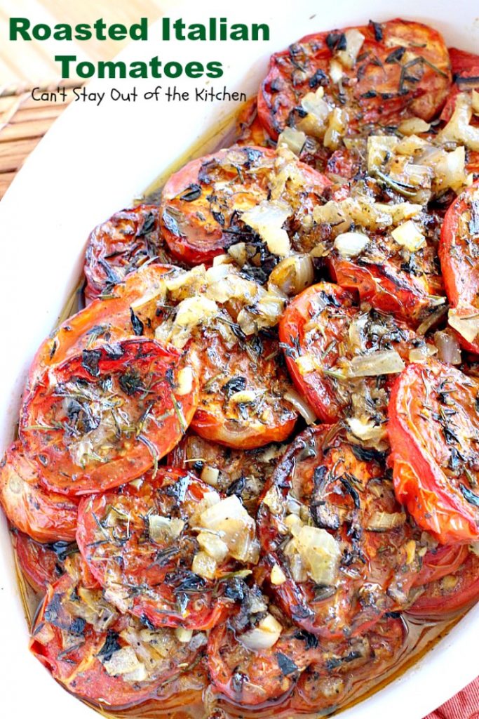 Roasted Italian Tomatoes | Can't Stay Out of the Kitchen | these #tomatoes are heavenly. You won't want to make them any other way after trying these! Great for a #holiday #sidedish too. #glutenfree #vegan #cleaneating