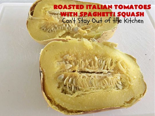 Roasted Italian Tomatoes with Spaghetti Squash | Can't Stay Out of the Kitchen | this mouthwatering entree is made with #RoastedTomatoes with lots of herbs to spice it up. It's terrific for a #MeatlessMonday entree & is #healthy, #LowCalorie, #Vegan & #GlutenFree. #Italian #SpaghettiSquash #RoastedItalianTomatoesWithSpaghettiSquash