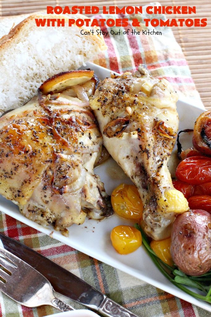 Roasted Lemon Chicken with Potatoes and Tomatoes | Can't Stay Out of the Kitchen | this tasty roasted #chicken dinner is succulent and amazing. It's the perfect one-dish meal for busy weeknights or #holidays like #Easter. #potatoes #tomatoes #glutenfree