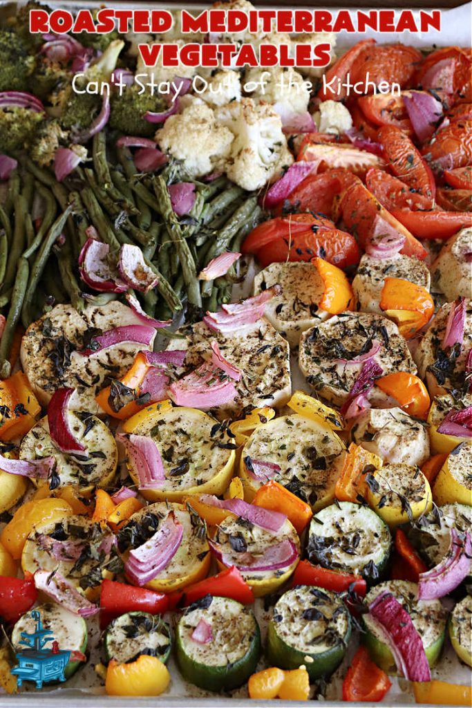 Roasted Mediterranean Vegetables | Can't Stay Out of the Kitchen | These #Mediterranean-style #vegetables are seasoned wonderfully & boosted in flavor by #roasting instead of boiling or baking in #casseroles. #OliveOil & #BalsamicVinegar provide the perfect accompaniment to evoke the delights of some of your favorite foods. Excellent #SideDish for any #entree, especially when serving a crowd. #healthy #LowCalorie #vegan #GlutenFree #RoastedMediterraneanVegetables