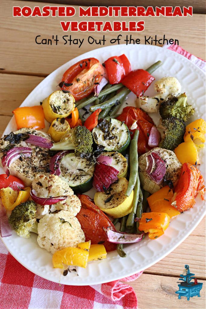 Roasted Mediterranean Vegetables | Can't Stay Out of the Kitchen | These #Mediterranean-style #vegetables are seasoned wonderfully & boosted in flavor by #roasting instead of boiling or baking in #casseroles. #OliveOil & #BalsamicVinegar provide the perfect accompaniment to evoke the delights of some of your favorite foods. Excellent #SideDish for any #entree, especially when serving a crowd. #healthy #LowCalorie #vegan #GlutenFree #RoastedMediterraneanVegetables