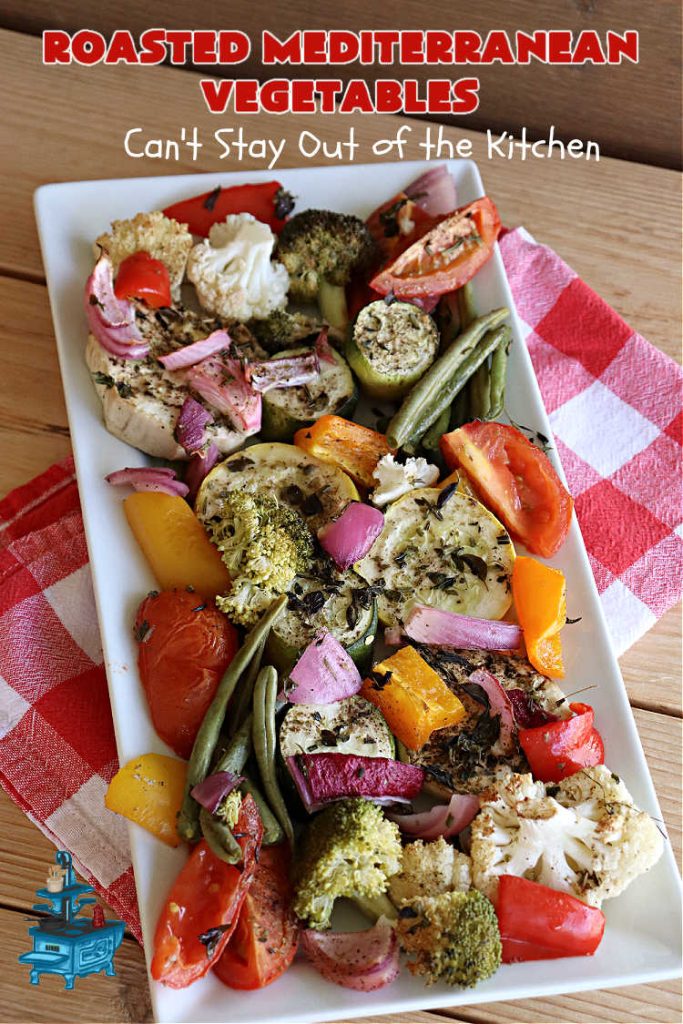 Roasted Mediterranean Vegetables | Can't Stay Out of the Kitchen | These #Mediterranean-style #vegetables are seasoned wonderfully & boosted in flavor by #roasting instead of boiling or baking in #casseroles. #OliveOil & #BalsamicVinegar provide the perfect accompaniment to evoke the delights of some of your favorite foods. Excellent #SideDish for any #entree, especially when serving a crowd. #healthy #LowCalorie #vegan #GlutenFree #RoastedMediterraneanVegetables