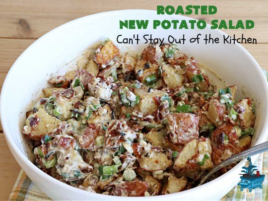 Roasted New Potato Salad | Can't Stay Out of the Kitchen | fantastic #SouthernLiving #recipe made with #bacon & #GreenOnions. The #potatoes are roasted first so they add additional savory flavor to the #PotatoSalad. Great for #tailgating, BBQ or grilling out. #RanchDressing makes this #salad spectacular! #GlutenFree #RoastedNewPotatoSalad