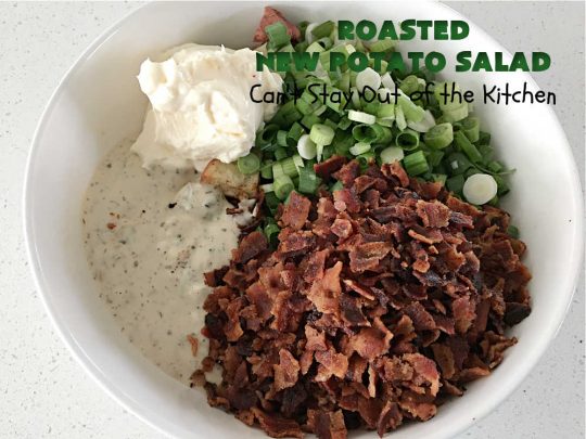Roasted New Potato Salad | Can't Stay Out of the Kitchen | fantastic #SouthernLiving #recipe made with #bacon & #GreenOnions. The #potatoes are roasted first so they add additional savory flavor to the #PotatoSalad. Great for #tailgating, BBQ or grilling out. #RanchDressing makes this #salad spectacular! #GlutenFree #RoastedNewPotatoSalad