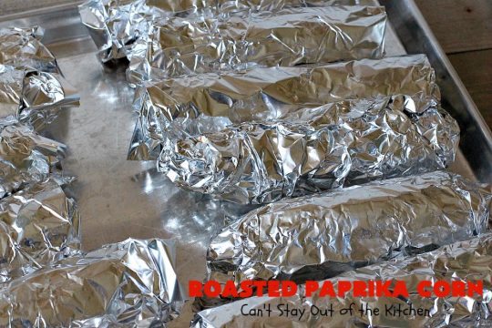 Roasted Paprika Corn | Can't Stay Out of the Kitchen | this fantastic #CornOnTheCob #recipe got 5 stars when I made it for company a couple of weeks ago. Amazing for #tailgating parties, potlucks, backyard barbecues or summer #holiday fun like #LaborDay. #Healthy, #LowCalorie & #GlutenFree. #corn #HolidaySideDish #RoastedPaprikaCorn