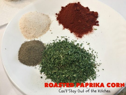 Roasted Paprika Corn | Can't Stay Out of the Kitchen | this fantastic #CornOnTheCob #recipe got 5 stars when I made it for company a couple of weeks ago. Amazing for #tailgating parties, potlucks, backyard barbecues or summer #holiday fun like #LaborDay. #Healthy, #LowCalorie & #GlutenFree. #corn #HolidaySideDish #RoastedPaprikaCorn