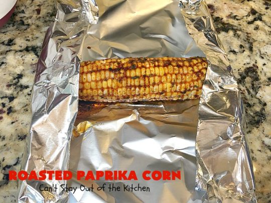 Roasted Paprika Corn | Can't Stay Out of the Kitchen | this fantastic #CornOnTheCob #recipe got 5 stars when I made it for company a couple of weeks ago. Amazing for #tailgating parties, potlucks, backyard barbecues or summer #holiday fun like #LaborDay. #Healthy, #LowCalorie & #GlutenFree. #corn #HolidaySideDish #RoastedPaprikaCorn