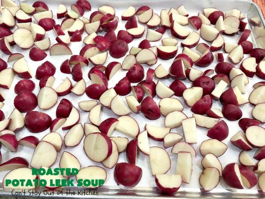 Roasted Potato Leek Soup | Can't Stay Out of the Kitchen | this fantastic #soup is made by roasting #RedPotatoes, #Leeks & a whole garlic bulb. 8-ingredient #recipe is really easy & delicious. This comfort food entree is hearty, filling & so satisfying on cold, winter nights. #potatoes #RoastedPotatoLeekSoup #GlutenFree #healthy #CleanEating #PotatoSoup