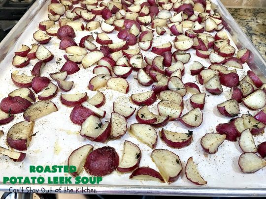 Roasted Potato Leek Soup | Can't Stay Out of the Kitchen | this fantastic #soup is made by roasting #RedPotatoes, #Leeks & a whole garlic bulb. 8-ingredient #recipe is really easy & delicious. This comfort food entree is hearty, filling & so satisfying on cold, winter nights. #potatoes #RoastedPotatoLeekSoup #GlutenFree #healthy #CleanEating #PotatoSoup