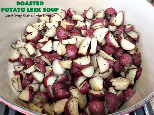 Roasted Potato Leek Soup | Can't Stay Out of the Kitchen | this fantastic #soup is made by roasting #RedPotatoes, #Leeks & a whole garlic bulb. 8-ingredient #recipe is really easy & delicious. This comfort food entree is hearty, filling & so satisfying on cold, winter nights. #potatoes #RoastedPotatoLeekSoup #GlutenFree #healthy #CleanEating #PotatoSoup