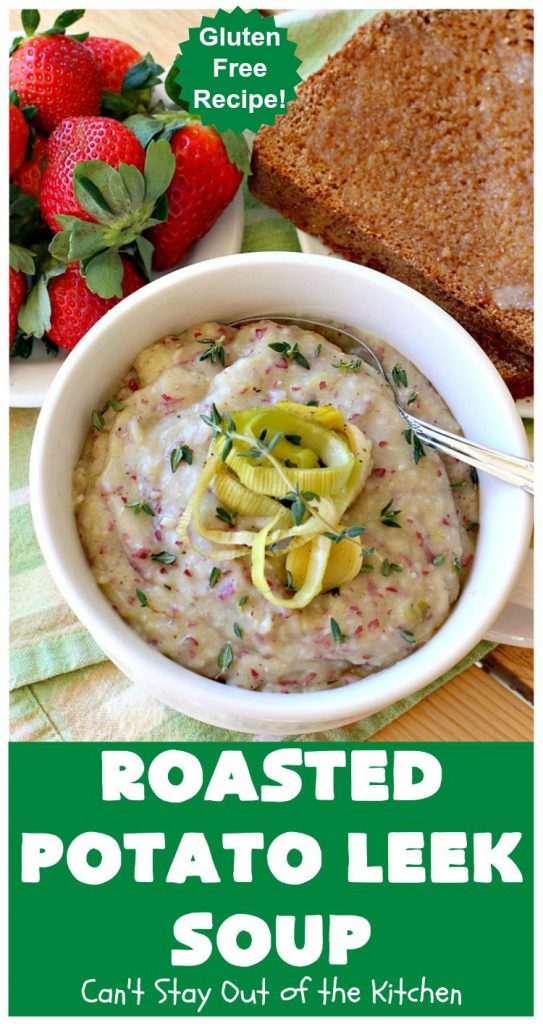 Roasted Potato Leek Soup | Can't Stay Out of the Kitchen | this fantastic #soup is made by roasting #RedPotatoes, #Leeks & a whole garlic bulb. 8-ingredient #recipe is really easy & delicious. This comfort food entree is hearty, filling & so satisfying on cold, winter nights. #potatoes #RoastedPotatoLeekSoup #GlutenFree #healthy #CleanEating #PotatoSoup
