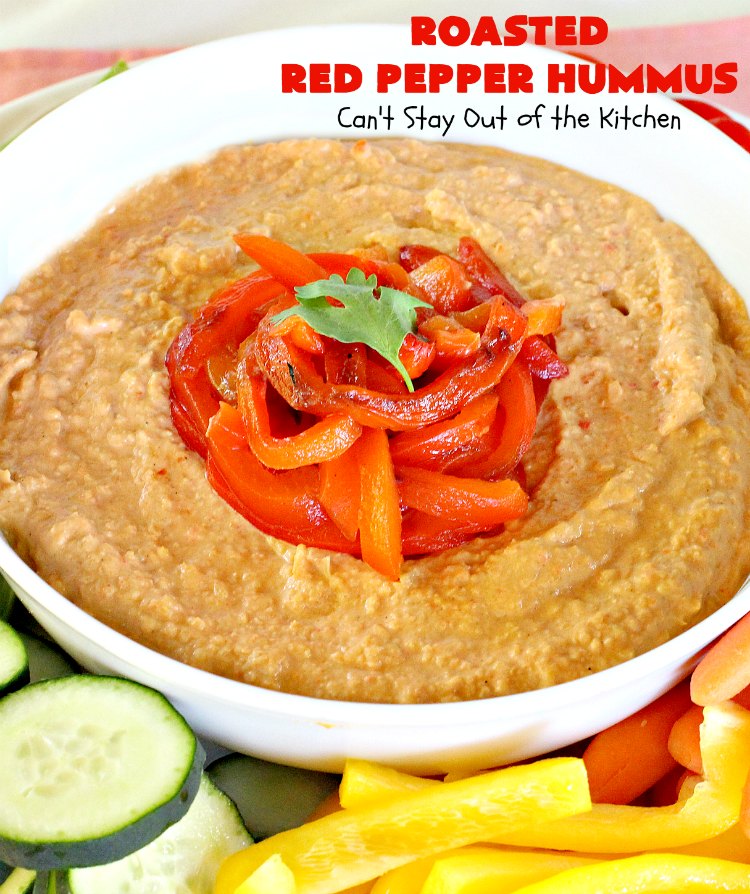 Roasted Red Pepper Hummus | Can't Stay Out of the Kitchen | this is one of the most delectable #hummus #recipes on the planet! It is absolutely succulent & amazing. It's a wonderful treat with #VeggieDippers if you're looking for a #healthy, #LowCalorie, #GlutenFree & #Vegan snack. #appetizer #tailgating #RoastedRedPepperHummus #VeganAppetizer #GlutenFreeAppetizer