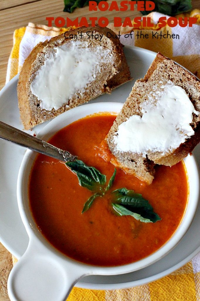 Roasted Tomato Basil Soup | Can't Stay Out of the Kitchen | terrific #InaGarten #recipe made with roasted #tomatoes. It's irresistible on cold, winter nights. Our company raved over this scrumptious #TomatoBasilSoup. This comfort food #soup is #healthy, #LowCalorie, #CleanEating, #Vegan & #GlutenFree. #basil #TheBarefootContessa #RoastedTomatoBasilSoup